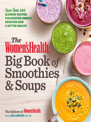 cover image of The Women's Health Big Book of Smoothies & Soups